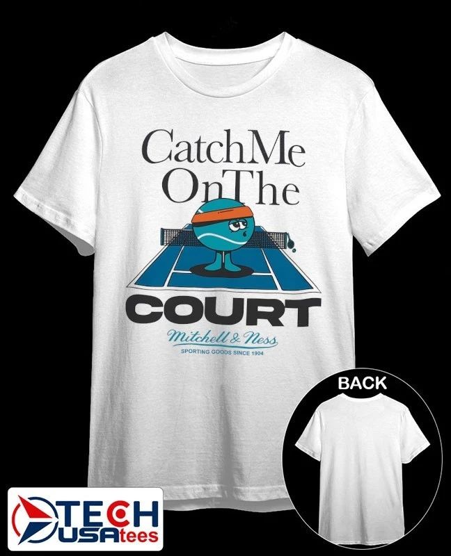 Catch Me On The Court MN 1904 shirt