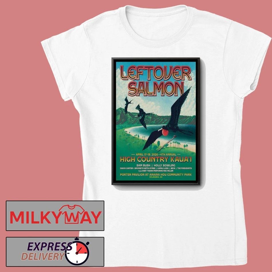Leftover Salmon Kilauea HI 4 17-4 19 2026 Poster shirt