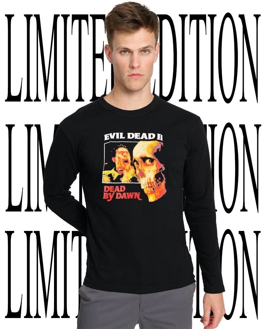 Evil Dead 2 Dead By Dawn shirt