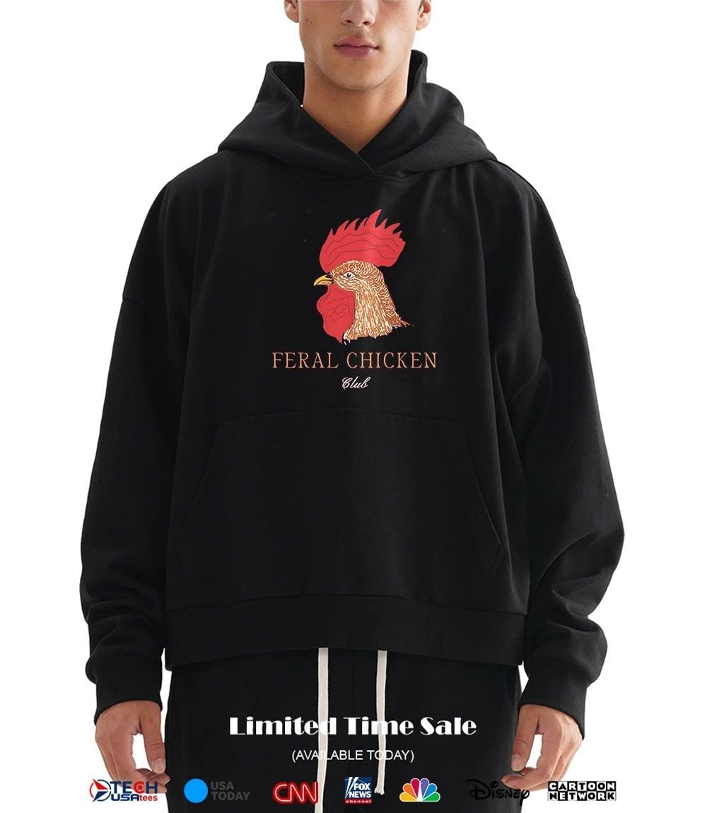 Feral Chicken Club shirt