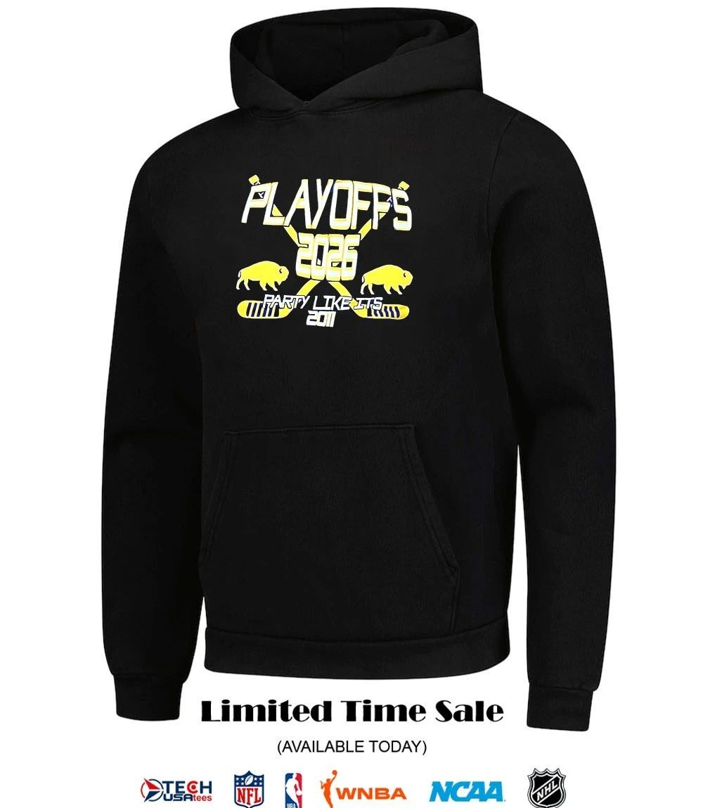 Buffalo Sabres Hockey 2026 Playoffs Party Like It’s 2011 shirt