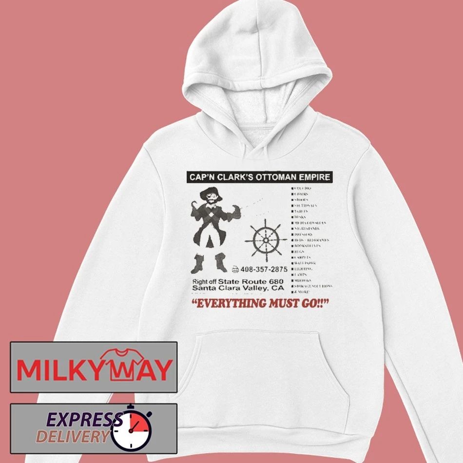 Cap’n Clark’s Ottoman Empire Everything Must Go shirt