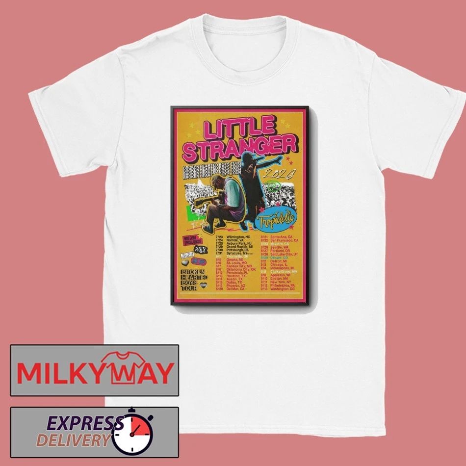 Little Stranger Broken Hearted Boys Tour 26 Poster shirt
