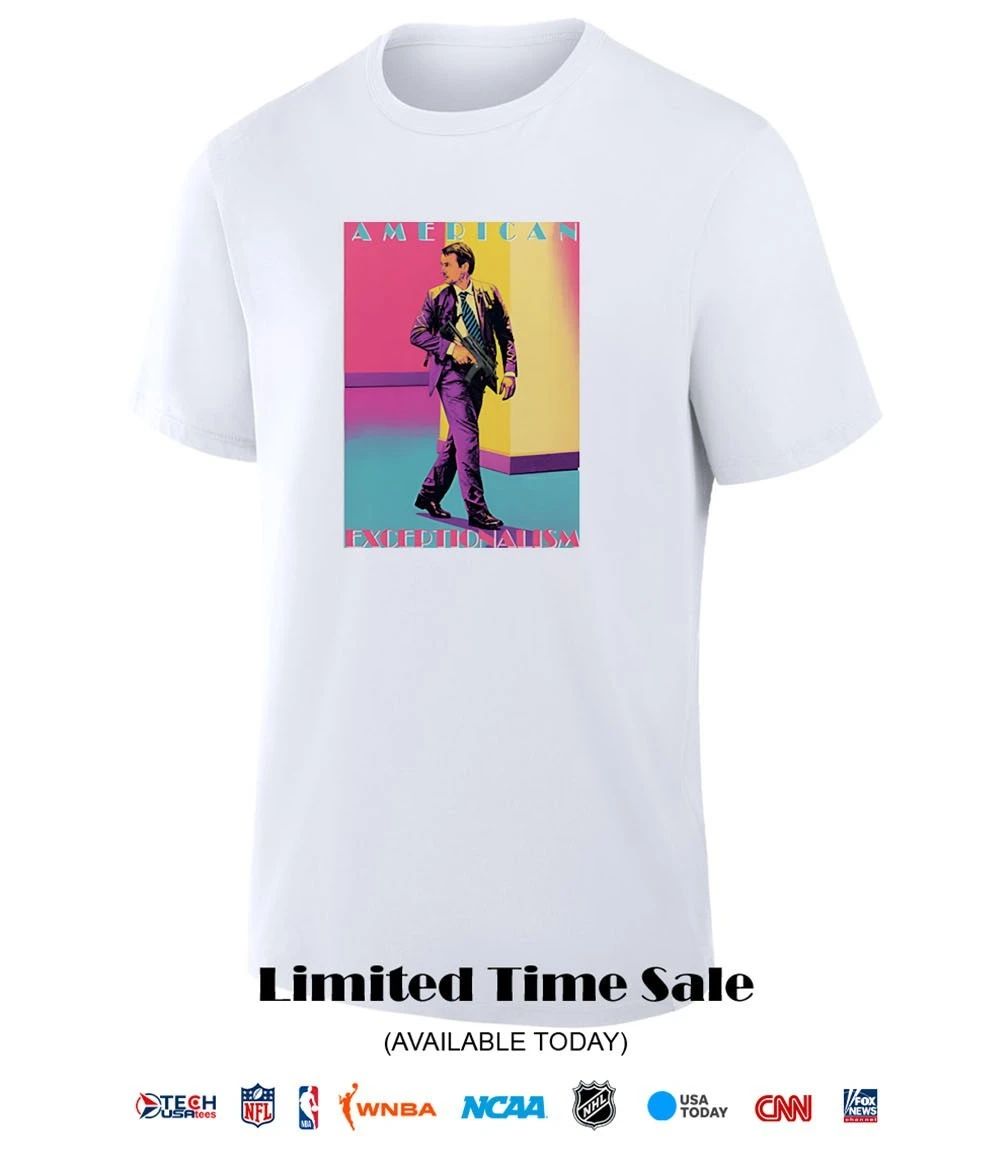 American Exceptionalism shirt