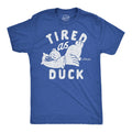 Mens Tired As Duck Funny T Shirts Sarcastic Animal Graphic Tee for Men