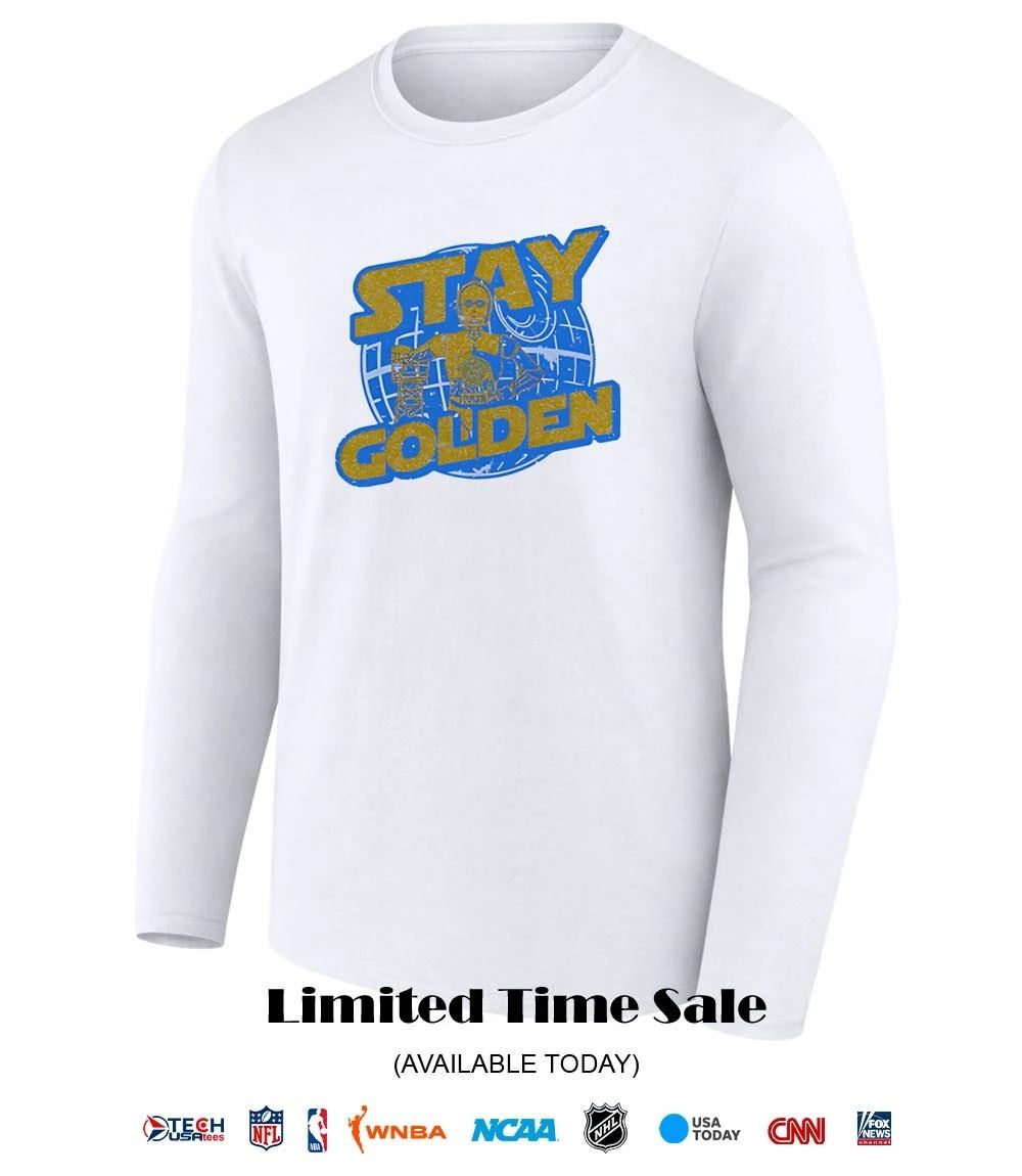 Stay Golden C3PO shirt