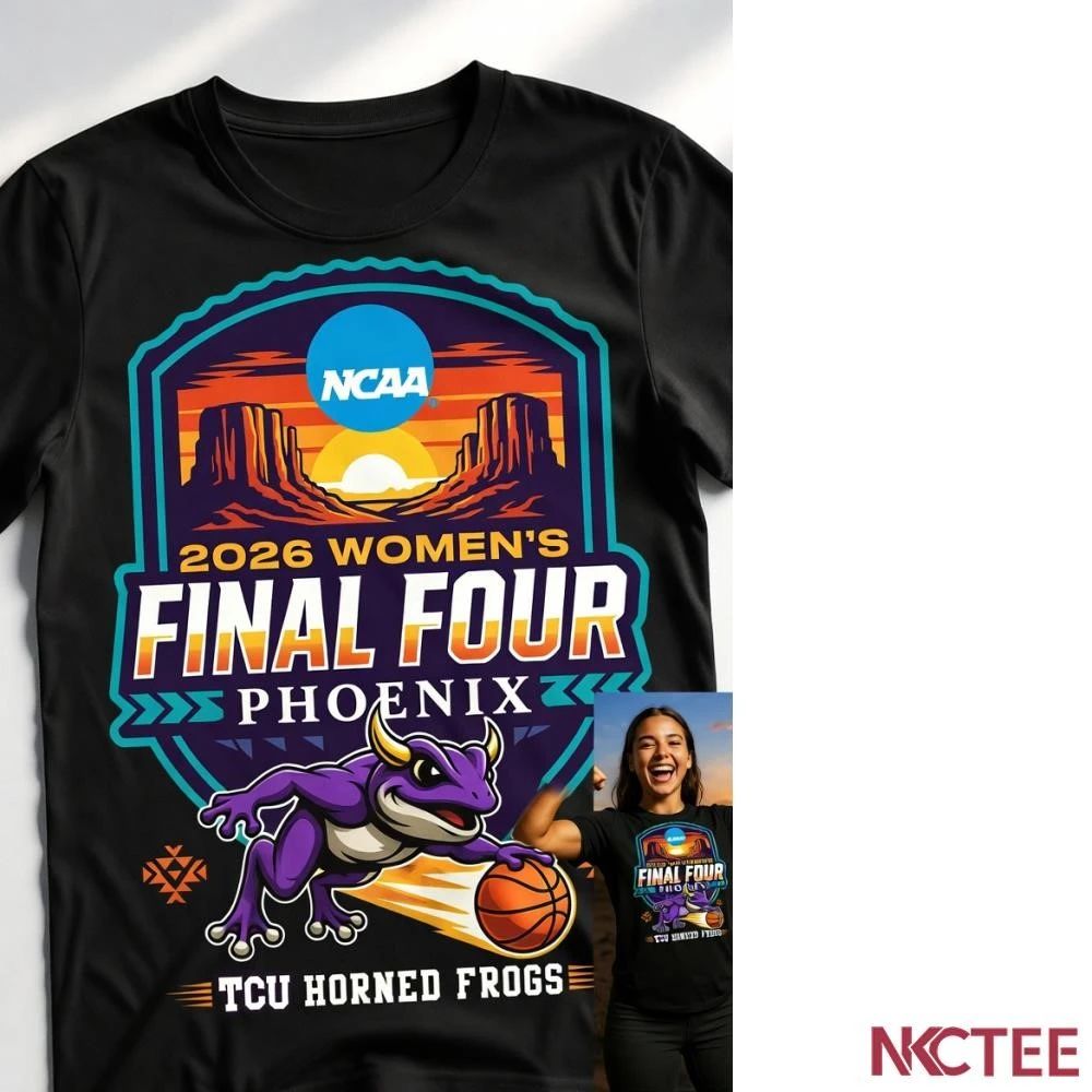 NKCtees 2026 NCAA women’s basketball final four TCU Horned Frogs shirt
