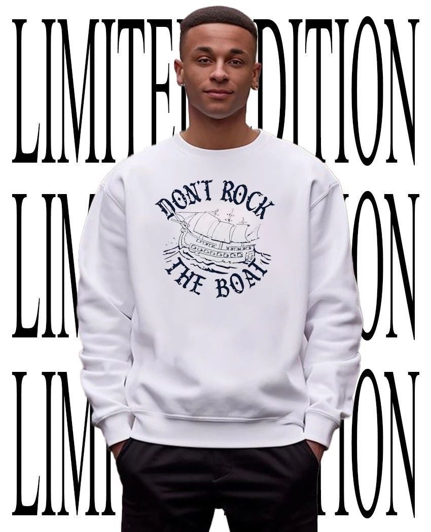 Don’t rock the boat shirt