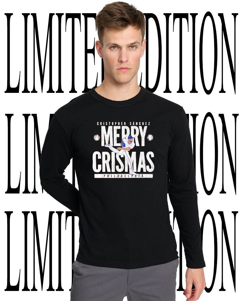 Cristopher Sanchez Merry Crismas Philadelphia Phillies shirt