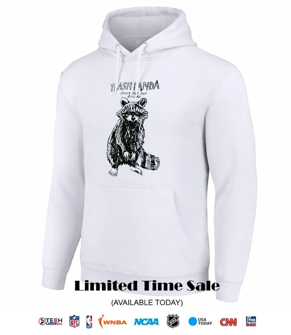 Raccoon trash panda realer than your bitch ass shirt
