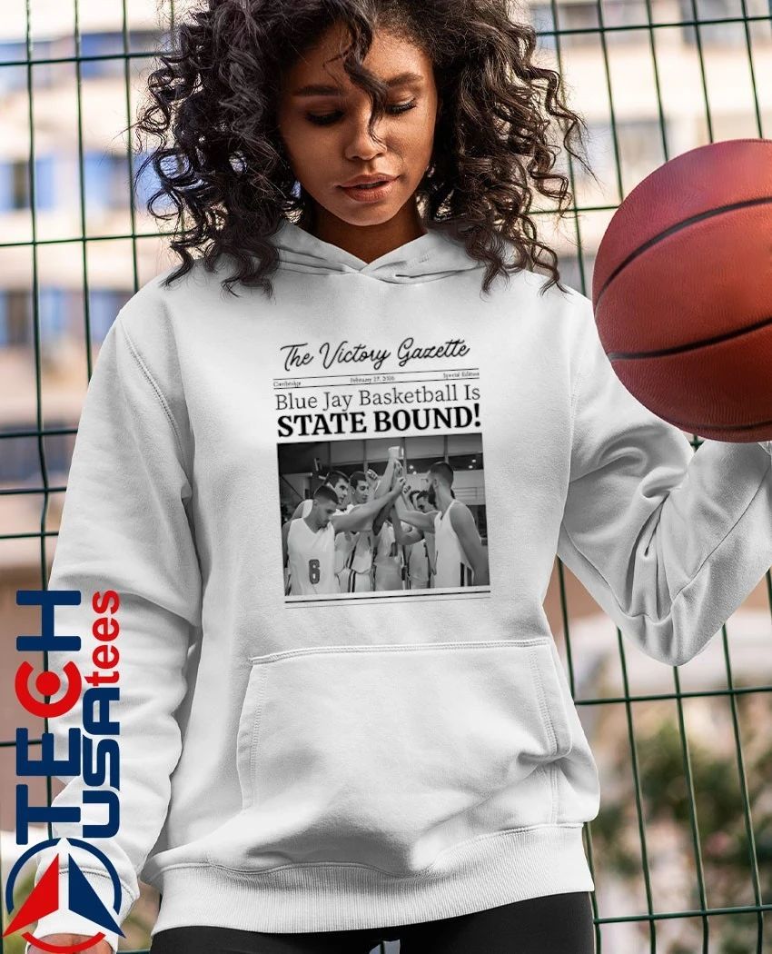 The Victory Gazette Blue Jay Basketball is State Bound Newspaper shirt