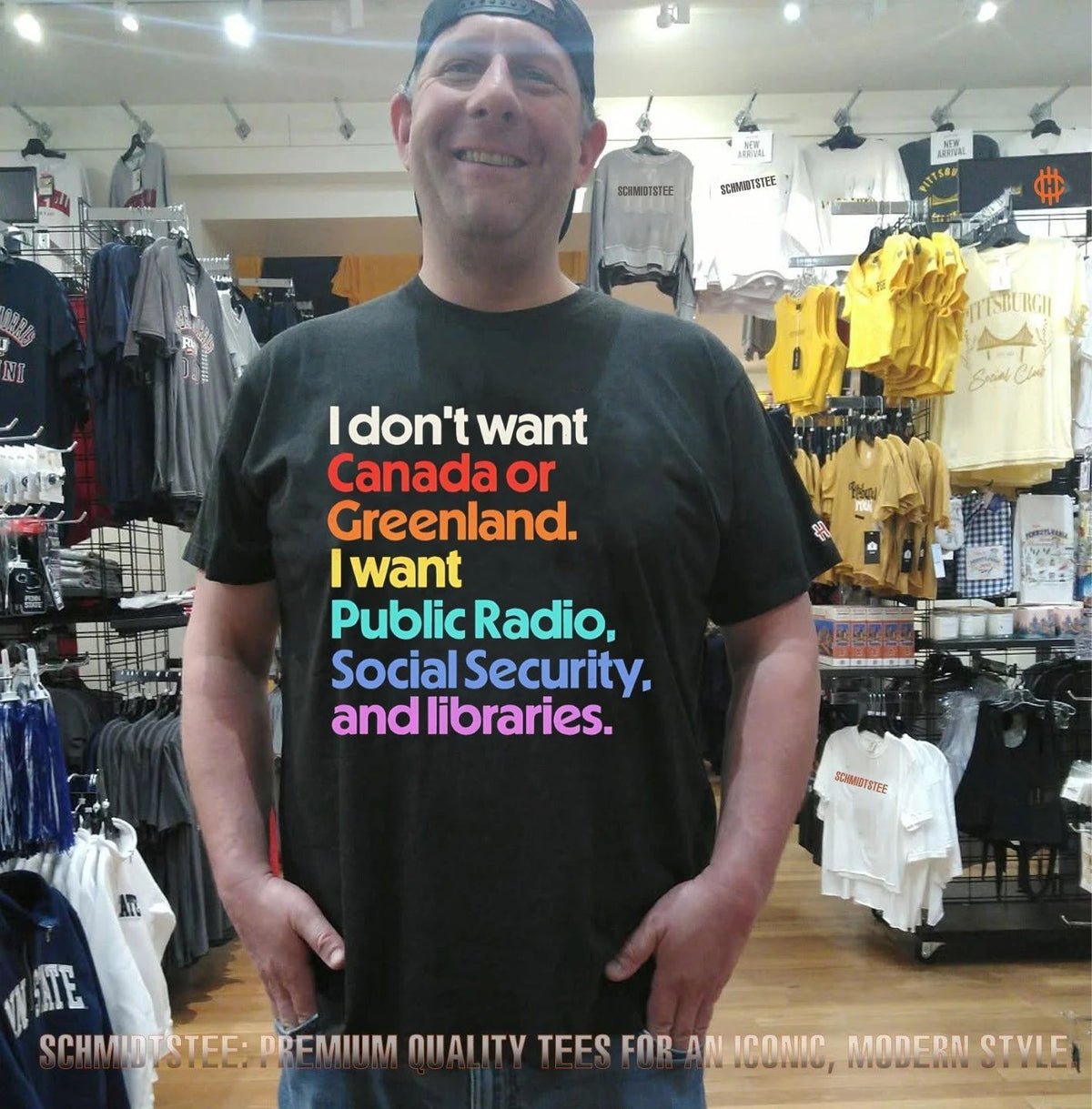 I don’t want Canada or Greenland I want Public Radio Social Security and libraries shirt