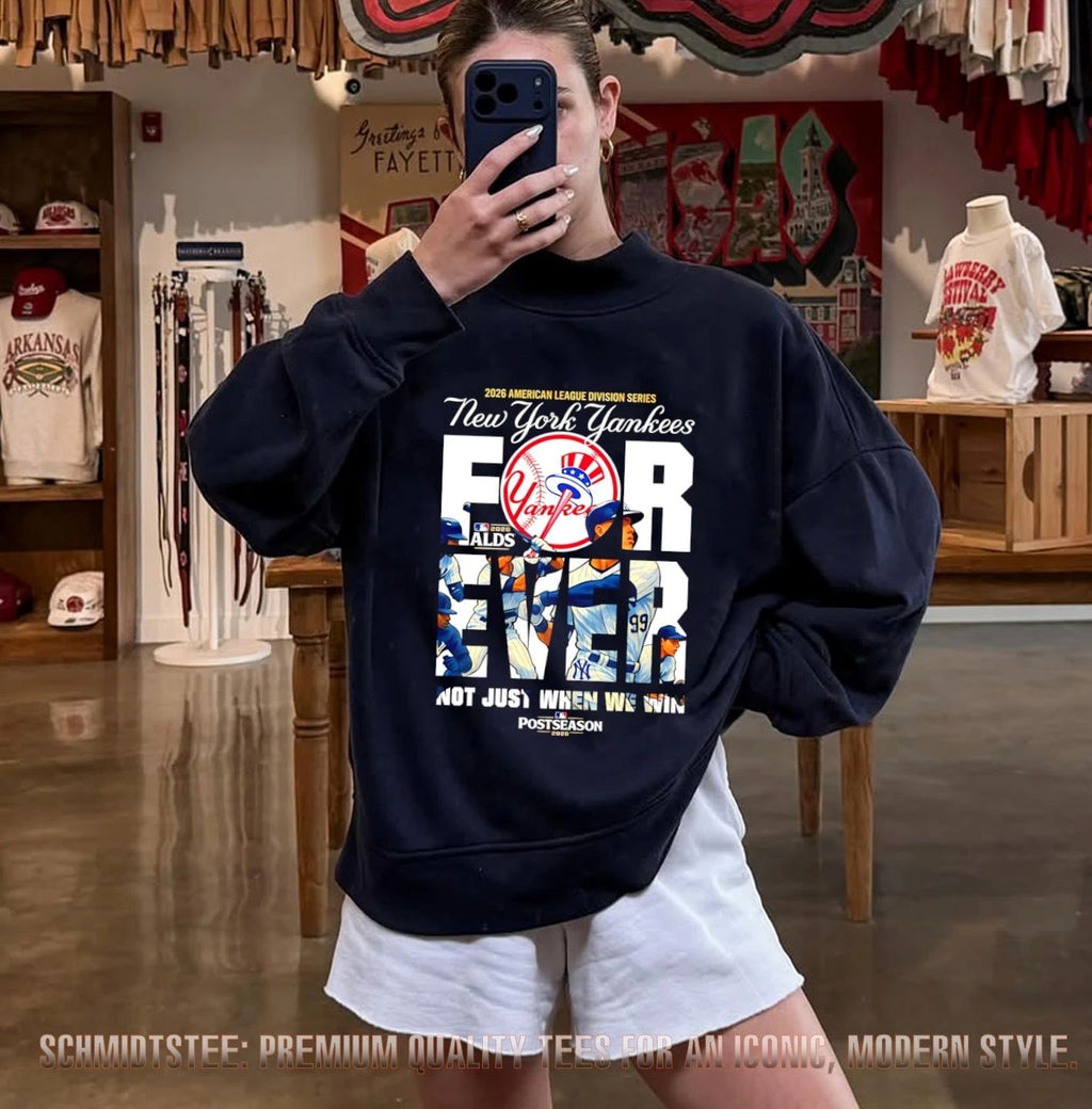 New York Yankees 2026 ALDS Not Just When We Win Postseason shirt