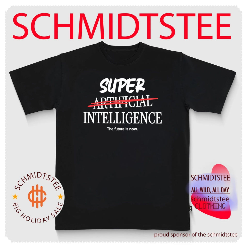 Super Intelligence The Future Is Now shirt