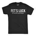 Mens Funny T Shirts Fets Luck You Read That Wrong Didnt You Sarcastic Tee For
