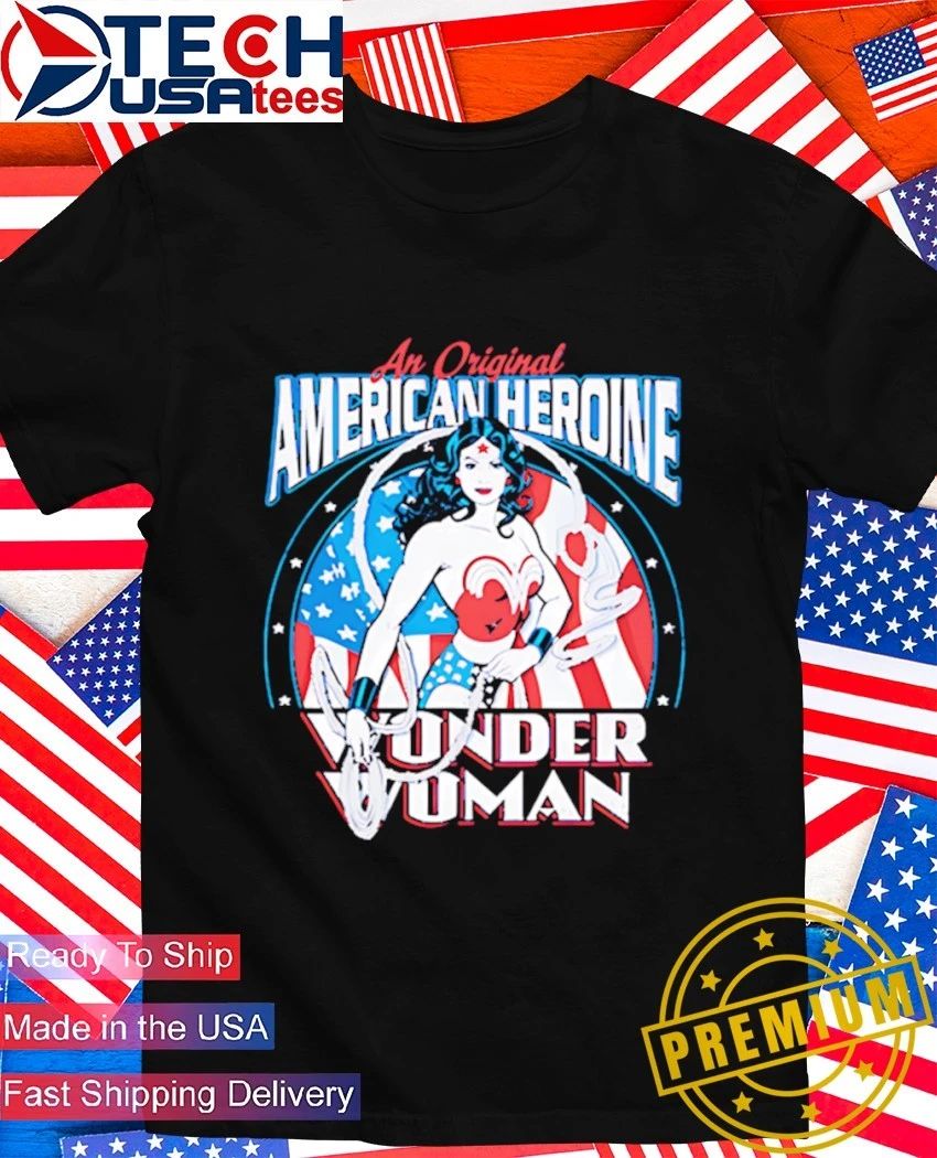 An Original American Heroine Wonder Woman vintage shirt