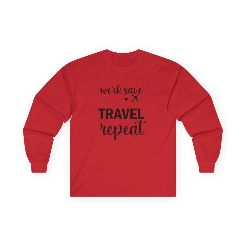 "Work Save Travel Repeat" Long Sleeve  Adult Graphic Travel T-Shirt