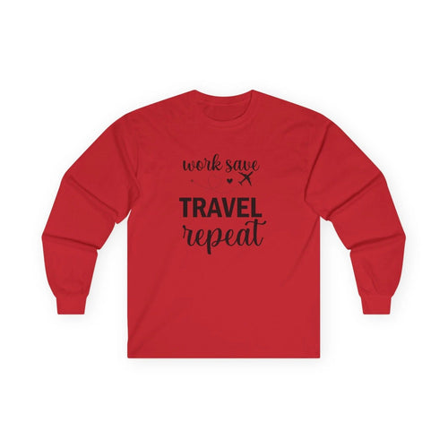 "Work Save Travel Repeat" Long Sleeve  Adult Graphic Travel T-Shirt