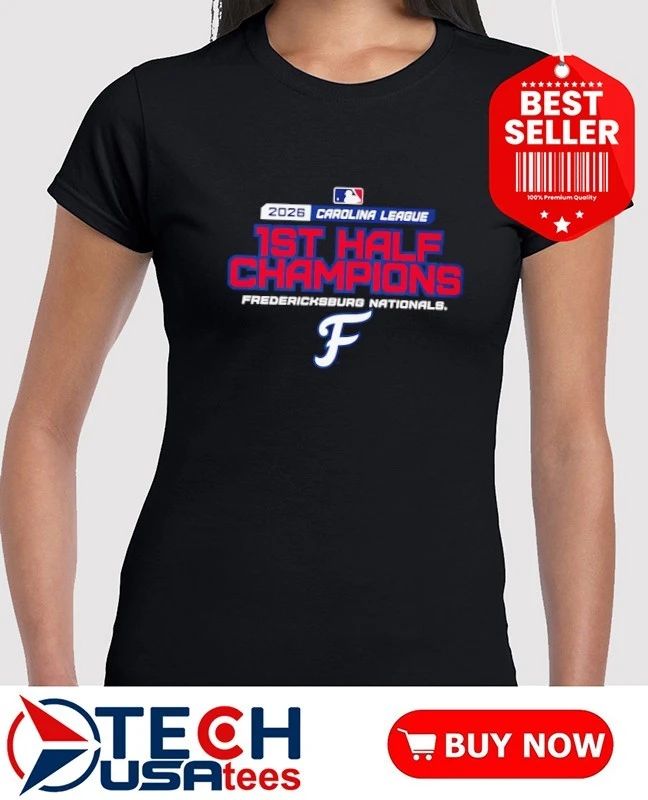 Fredericksburg Nationals First Half Champions 2026 Carolina League logo shirt