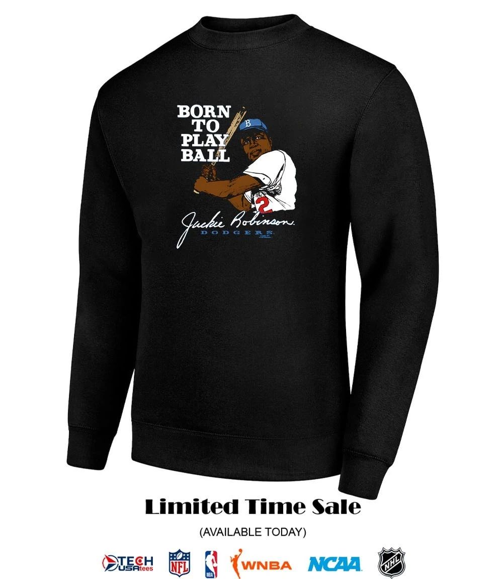 Jackie Robinson Brooklyn Dodgers Born To Play Ball T-shirt