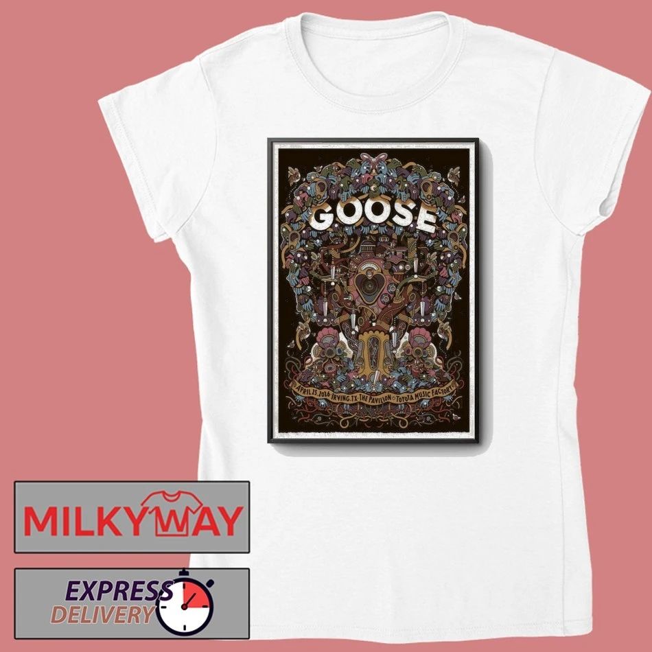 Goose Toyota Music Factory, Irving TX Apr 25 2026 Poster shirt