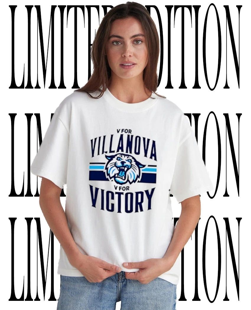 Villanova Wildcats V for Villanova V for Victory shirt