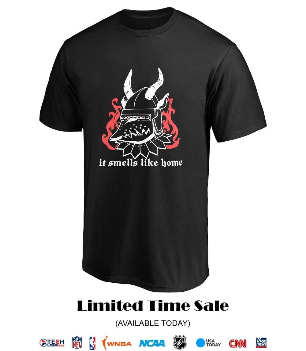 It smells like home shirt