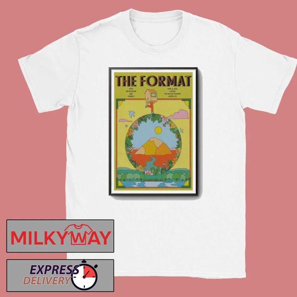The Format 04-08-2026 The Moody Theater Austin, TX Poster shirt