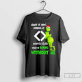 Classic Grinch Santa Admit It Now Working At Sams Club Logo Would Be Boring Without