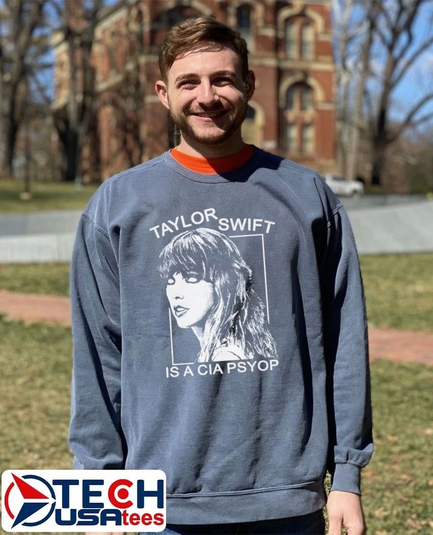 Taylor is a CIA Psyop shirt