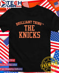 Brilliant Thing 11 the Knicks shirt