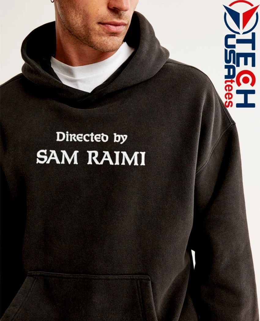 Directed by Sam Raimi shirt