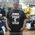 Knee Replacement Warrior It’s Not for the Weak shirt