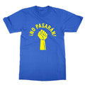 No Pasaran unisex t-shirt anti fascist slogan from the Spanish Civil War