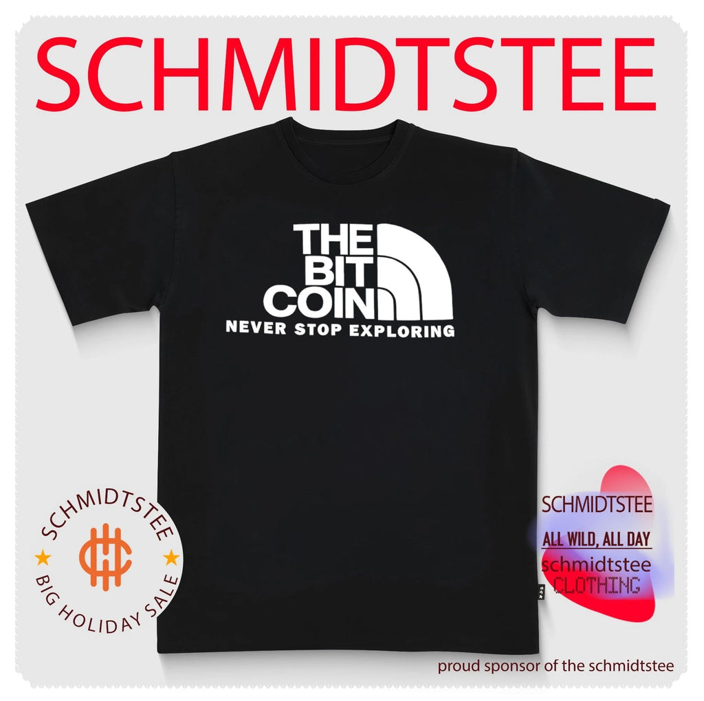 The Bit Coin Never Stop Exploring Shirt
