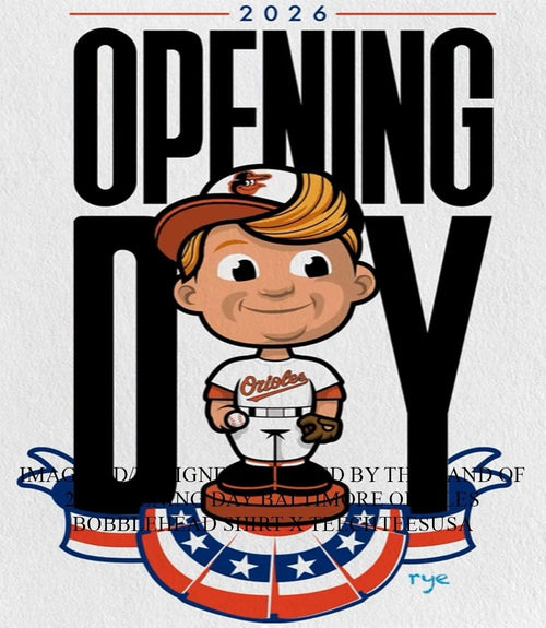 2026 Opening Day Baltimore Orioles bobblehead shirt