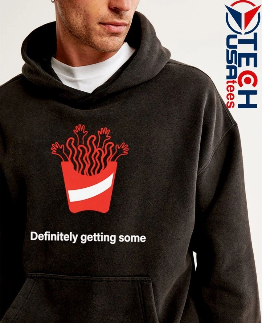 Definitely getting some French fries shirt