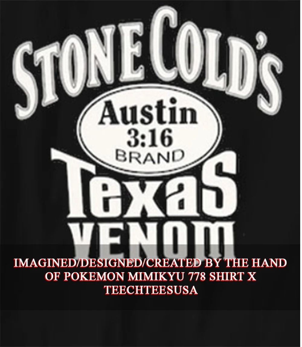 Stone Cold’s Texas Venom shirt