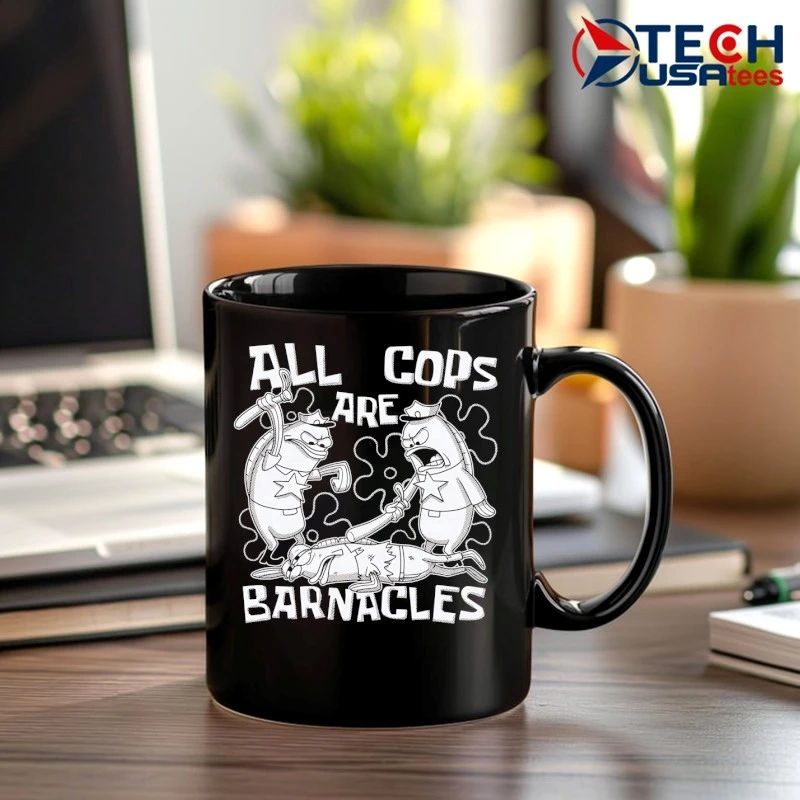 All cops are barnacles shirt