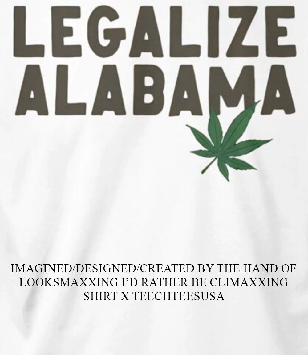 Legalize Alabama weed shirt