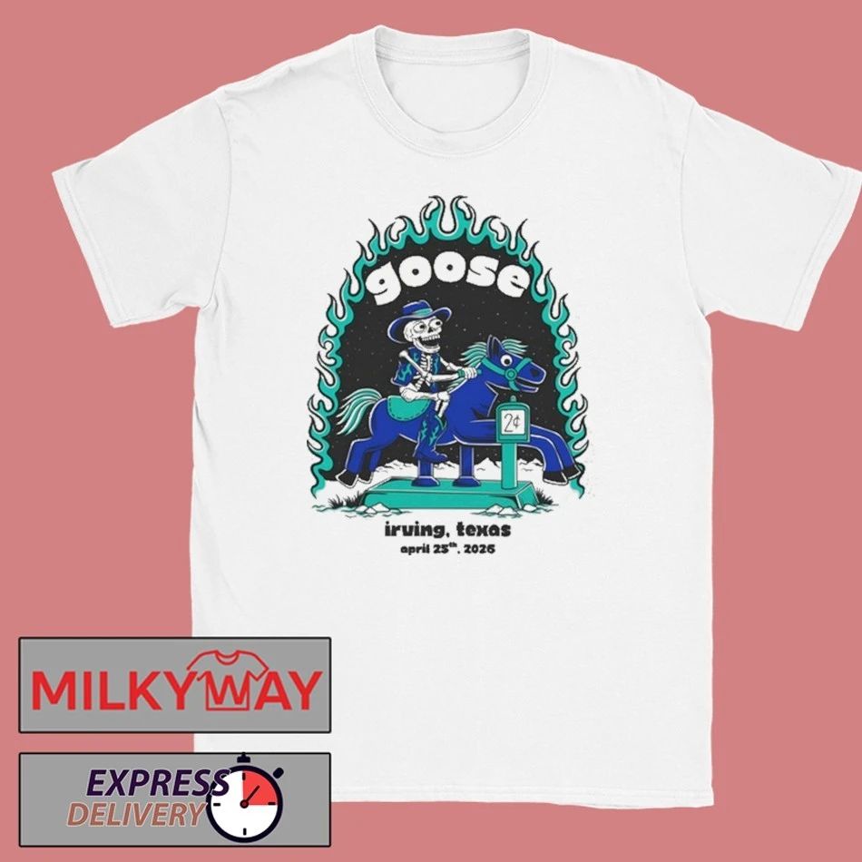 Goose Irving TX 4 25 2026 Tour Shirt