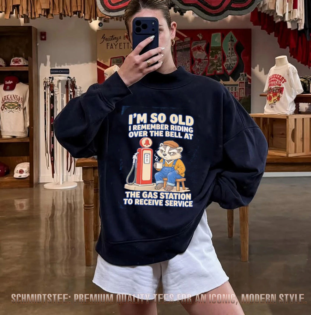 I’m So Old I Remember Riding over the Bell at the Gas Station to Receive Service shirt