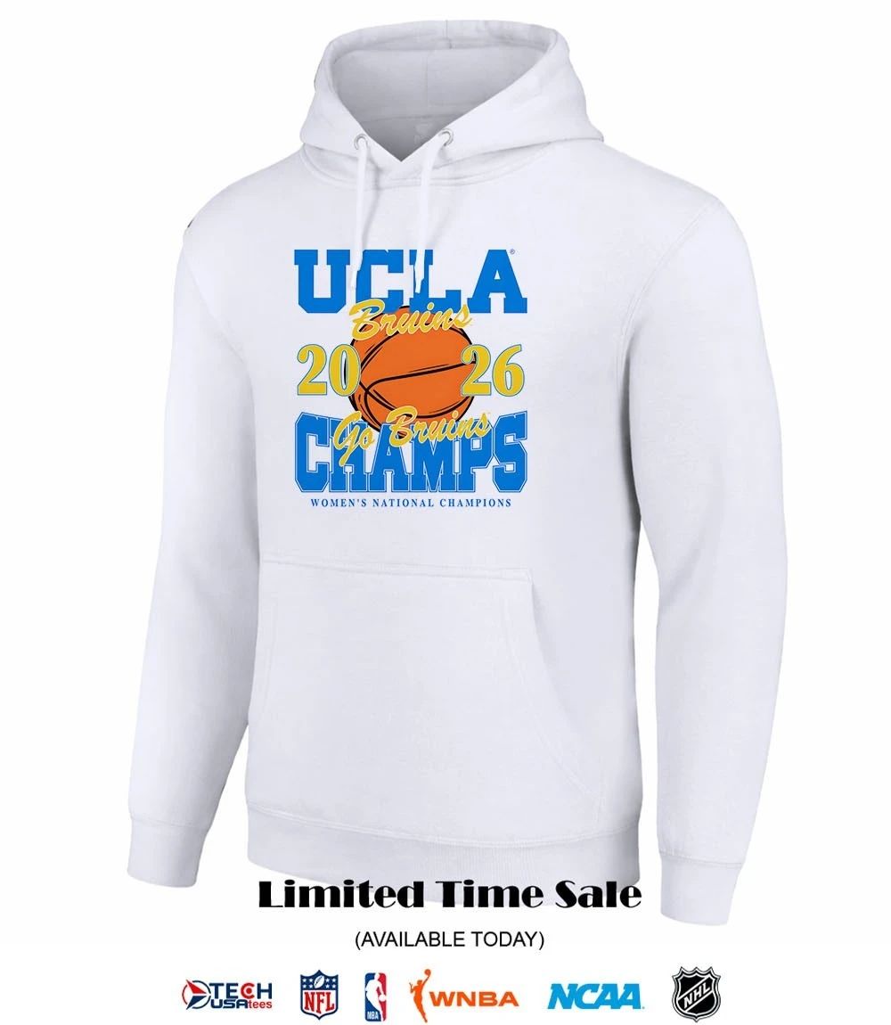 UCLA Bruins Champs 2026 NCAA Women’s Basketball go Bruins shirt