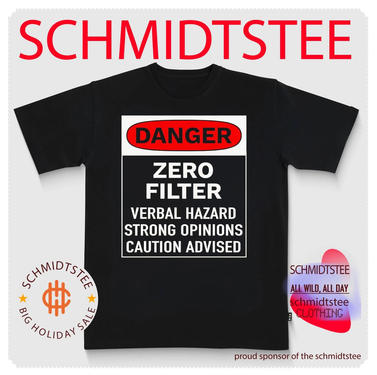 Danger zero filter verbal hazard strong opinions caution advised shirt