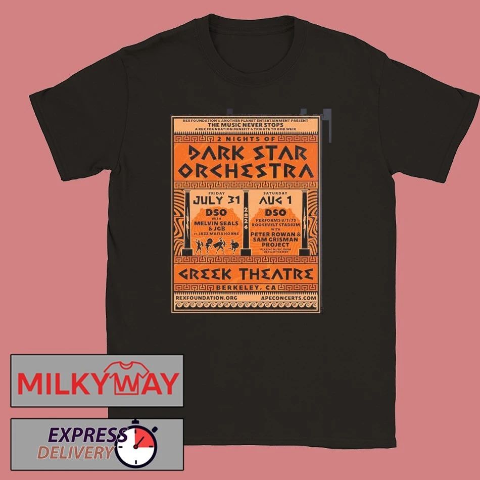 2 Nights Of Dark Star Orchestra In Berkeley California 2026 Gig Poster At Greek Theatre On July 31 And August 1 2026 T-Shirt