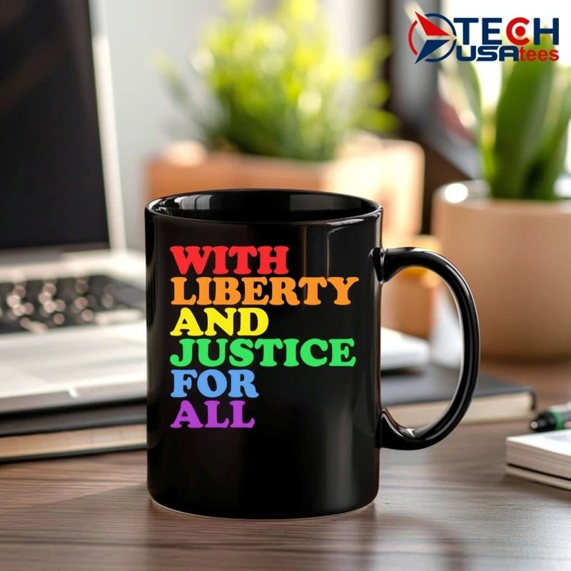 With liberty and justice for all Pride shirt