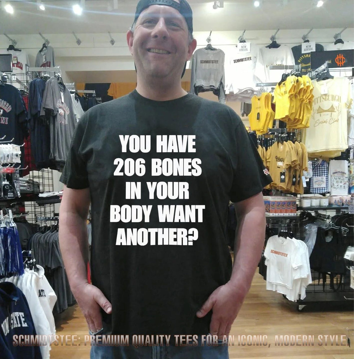 You have 206 bones in your body want another shirt