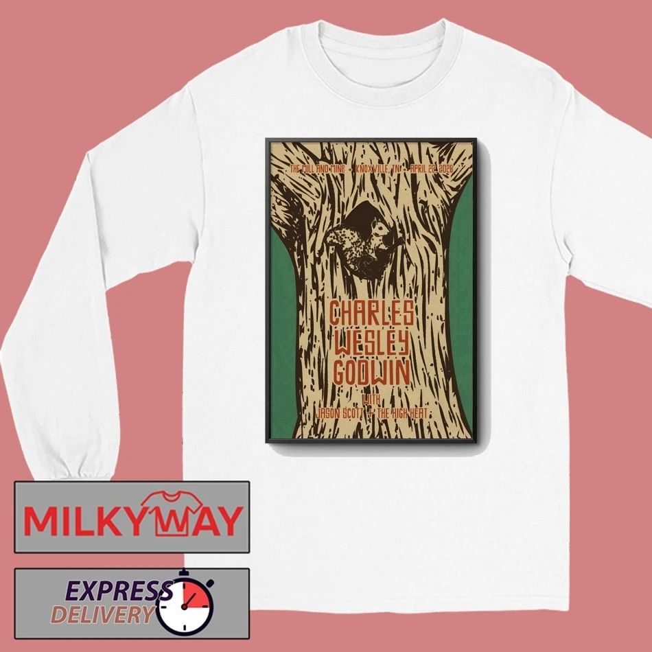 Charles Wesley Godwin Apr 22 2026 The Mill And Mine, Knoxville TN Poster shirt