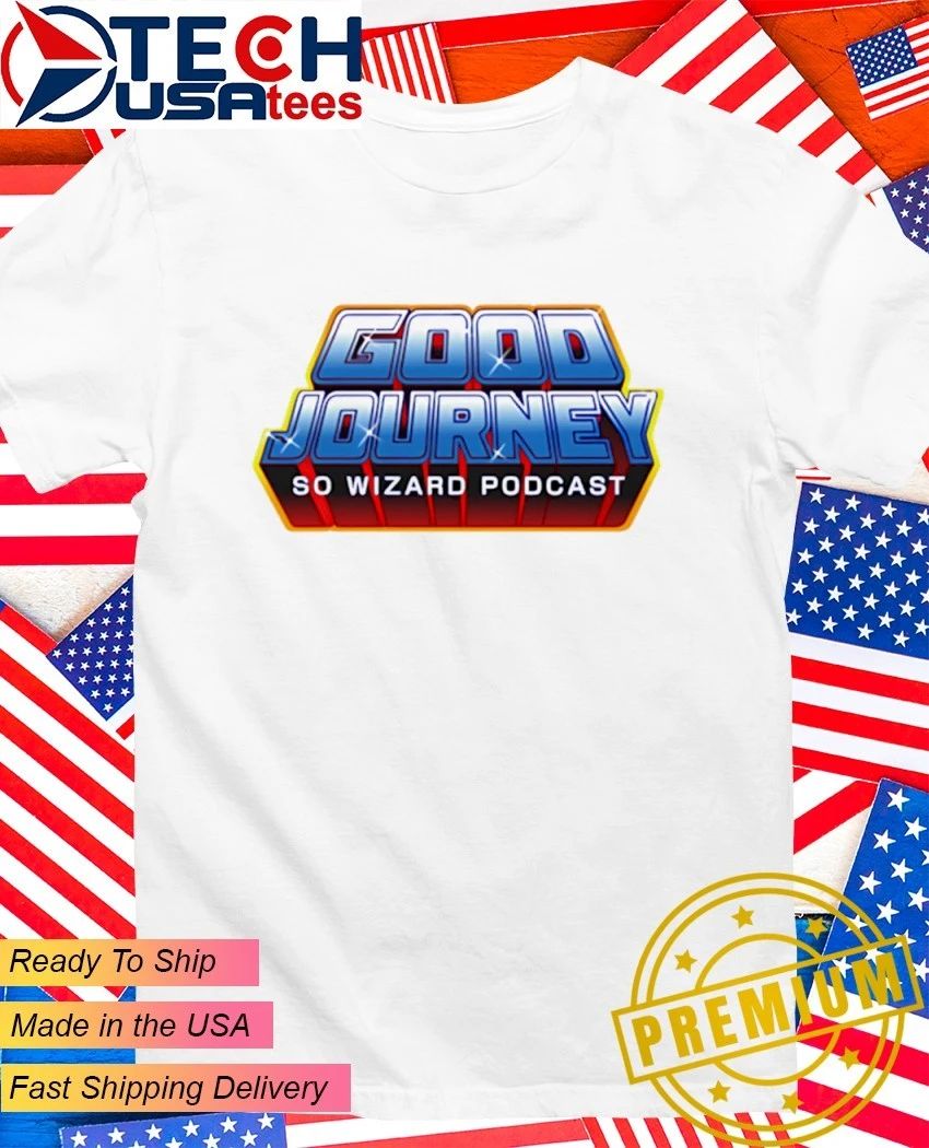 Good Journey so wizard shirt