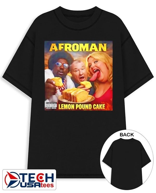 Afroman lemon pound cake shirt by thefunnyt